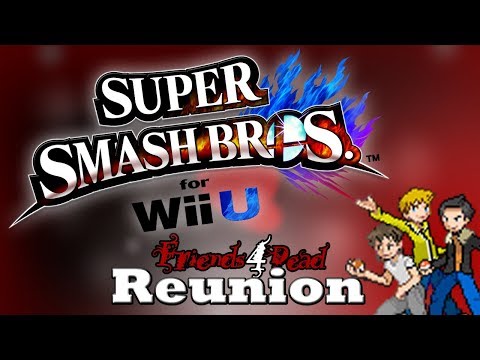 Super Smash Bros for Wii U - Friends4Dead Reunion