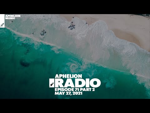 Aphelion Radio 071 - Part 2 with Seren (May 27, 2021) [1 Hour Progressive House Live DJ Mix]