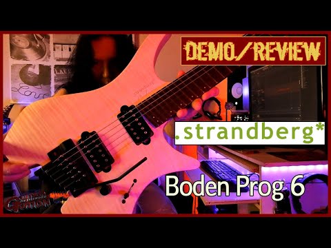 Strandberg Boden Prog 6 demo - review Wow!!