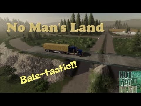 No Man's Land 35. Bale-tastic! - Farming Simulator 19