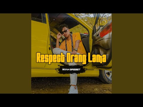 Respect Orang Lama