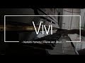Vivi - Kenshi Yonezu (Piano Cover by Rui Ruii ...