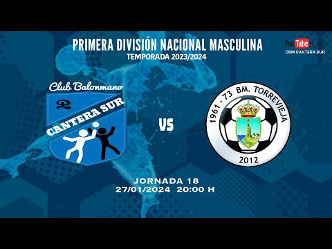 T23/24 J18 PRIMERA NACIONAL | CBM CANTERA SUR - BM MARE NOSTRUM TORREVIEJA | 📅 27/01/2024 🕣 20:00H