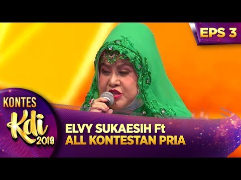 NYANYI ASIK! BERSAMA ELVY SUKAESIH Ft ALL KONTESTAN PRIA [KUDA LUMPING] - KONTES KDI EPS 3 (5/8)