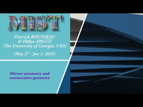 04 Pierrick BOUSSEAU   Mirror symmetry and enumerative geometry