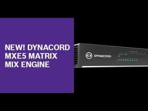 Introducing the Dynacord MXE5 matrix mix engine - global reveal webinar