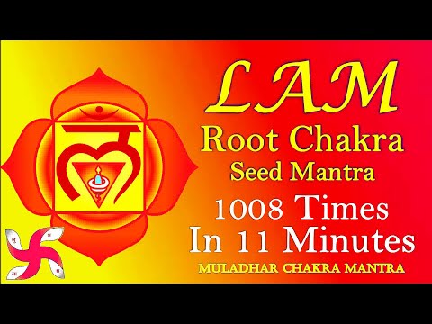 Meditation Chants for Root Chakra : Seed Mantra LAM : Muladhar Chakra
