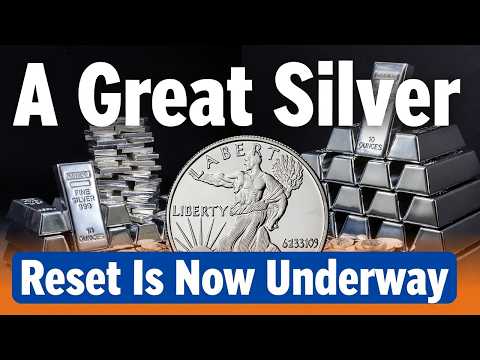 A Great Silver Reset Is Now Underway