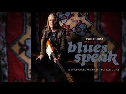 Matt Schofield's BluesSpeak - Intro - Guitar Lessons