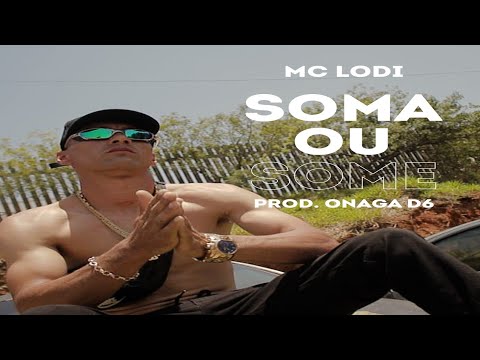 MC LODI-SOMAouSOME💪                            vídeo clipe oficial🎥