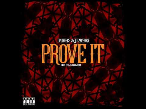 Upchurch - Prove It (feat  JJ Lawhorn)