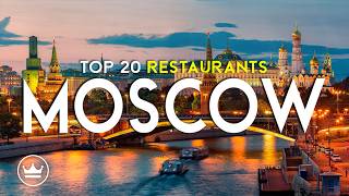 The Top 20 BEST (Fine Dining) Restaurants in Moscow, Russia (2026)