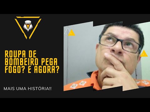 Roupa de Bombeiro pode pegar fogo?