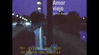Musik-Video-Miniaturansicht zu Amor Viejo Songtext von Kevin Kaarl