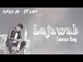 LAJAWAB TAIMOUR BAIG Prod Dizzla D Beats English Lyrical Video ITX SAM