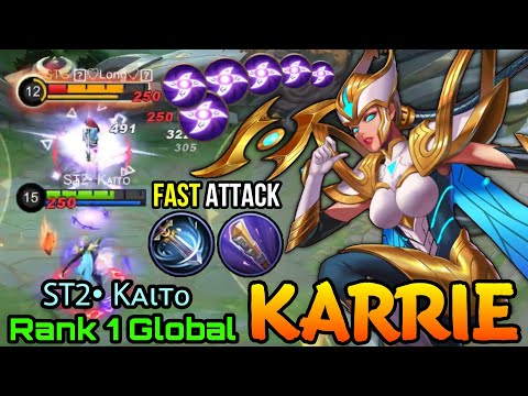 Deadly Speed Lightwheel Karrie the Rising Star - Top 1 Global Karrie by ST2• Kᴀιтo - MLBB
