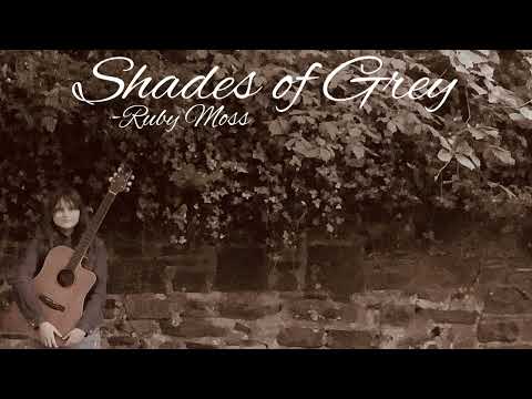 Shades of Grey by Ruby Moss - Official Lyric Video