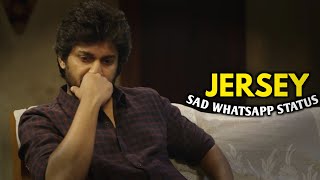 Jersey Movie  Sad Whatsapp Status  Nani
