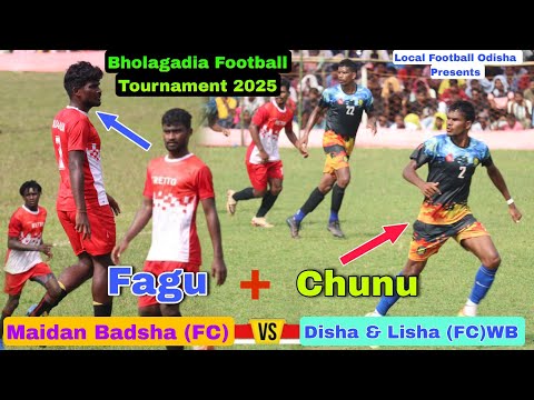 Bholagadia Football Match 2025 | Maidan Badsha FC 🆚 Disha & Lisha FC WB | Local Football Odisha