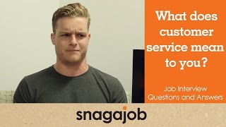 Job Interview Questions and Answers (Part 16): What does customer service mean to you?