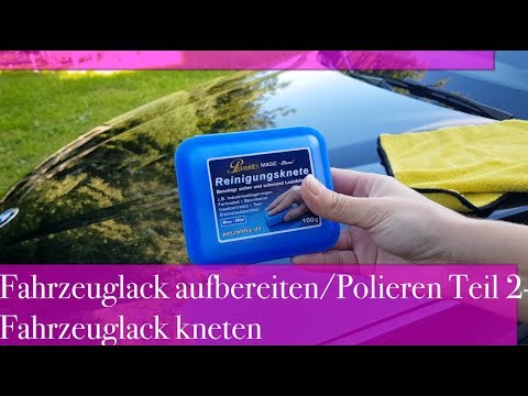 Fahrzeuglackaufbereitung/ Hologramme entfernen Teil 2- Fahrzeuglack kneten