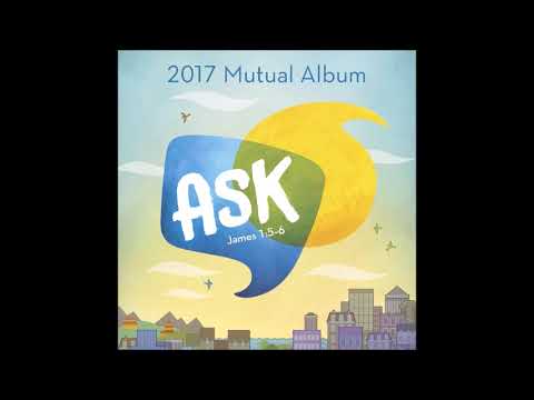 Ask of God | 2017 Youth Theme Music (Full Album)