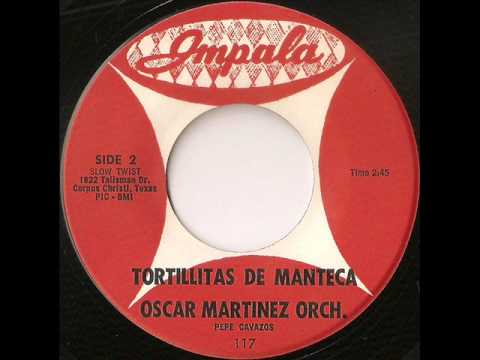 Oscar Martinez Orch. - tortillitas de manteca