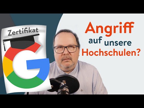 Google-Zertifikate: Angriff auf die klassische Hochschule?