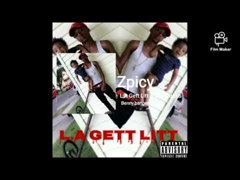 Zpicy-L.A Gett Litt x Sha Racks ft. Benny Banger