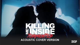 Download lagu Killing Me Inside – Tormented (Acoustic Cover Version) | SKDP mp3 Download lagu Killing Me Inside – Tormented (Acoustic Cover Version) | SKDP mp3