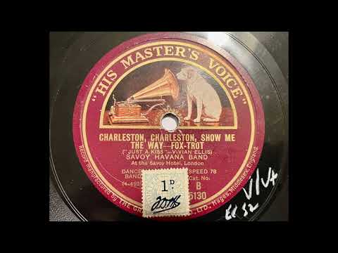 Savoy Havana Band - Charleston, Charleston, show me the way