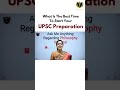 Best time to prepare for UPSC Exams #upsc