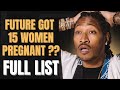 Future S Baby Mamas Kids COMPLETE List Confirmed Rumored