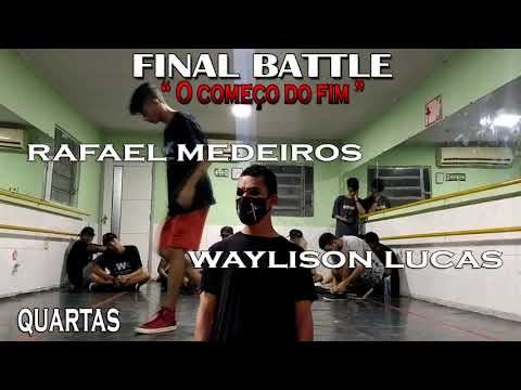 FINAL BATTLE  "O começo do fim " QUARTAS Rafael M. WINS X Waylison L. FREE STEP 2K21