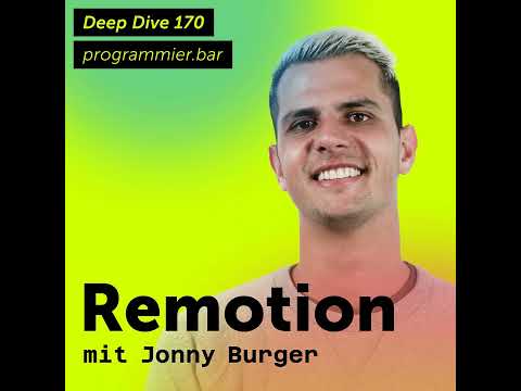 Deep Dive 170 – Remotion mit Jonny Burger