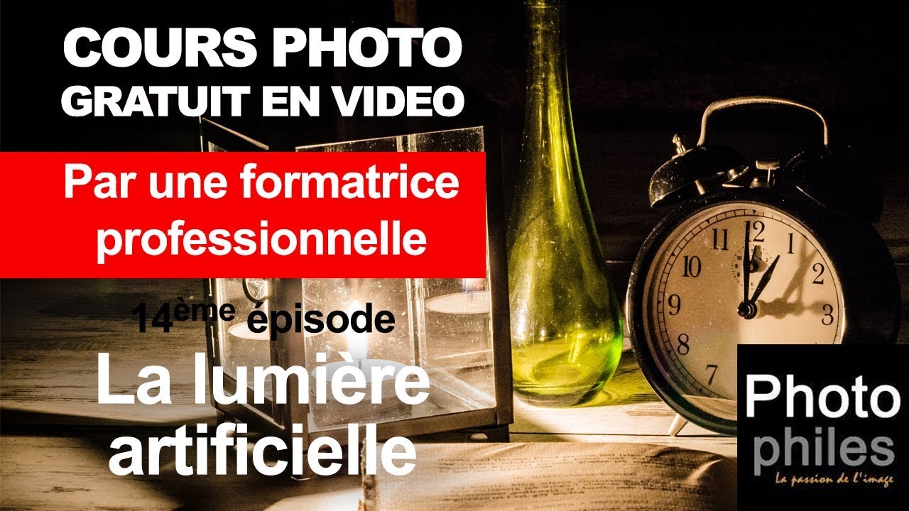 N°14 Cours sur la PHOTOGRAPHIE. L'éclairage : la lumière artificielle