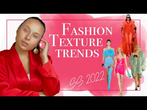 Fashion Texture Trends Spring Summer 2022