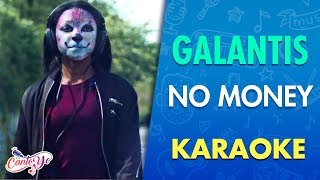 Galantis - No Money (Karaoke) | CantoYo