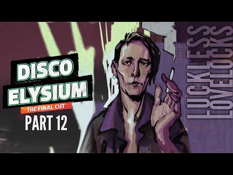 Disco Elysium Final Cut Part 12 || The Smoking Man || Blind Let's Play Playthrough