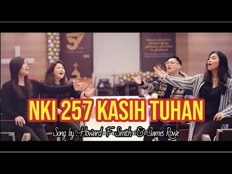 NKI 257 Kasih Tuhan (Love Lifted Me)- Sherlyn Buaya, Kharissa B Ronda, Yun Muliana, Charles N Lawang