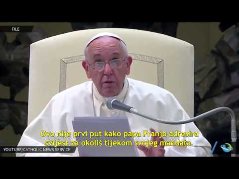 Papa Franjo objavljuje globalni dan za štovanje majke Zemlje