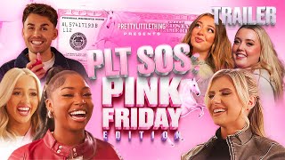  PLT SOS: PINK FRIDAY EDITION | TRAILER