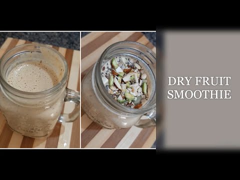 Dry Fruit Smoothie || Healthy Smoothies for weight loss || Weight loss smoothies || Smoothie recipes
