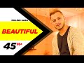 Beautiful (Full Video) | Millind Gaba | Oshin Brar Latest Punjabi Songs 2017 | Speed Records