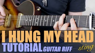 I Hung My Head // Sting guitar lesson ( Dominic Miller guitar riff Tutorial )