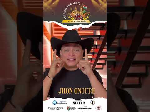 Gran invitación a nuestras LXVI Ferias y Fiestas Une 2025, artista invitado Jhon Onofre