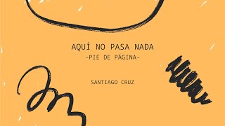 Aquí No Pasa Nada -Pie de Página- Lyrics English Translation