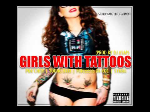 Pok'Chop - Girls With Tattoos (ft. Young Bari, Priceless Da Roc, & Symba) (Prod. by DJ Asap)