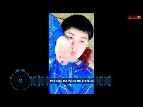 PISA DURO TAZ TAZ TAZ MIX DJ CARLOS