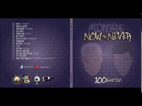 100Sentido -  Mixtape Now or Never  (full)